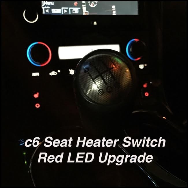 C6 New Red LED Seat Heater Switch Upgrade 2005-2013
