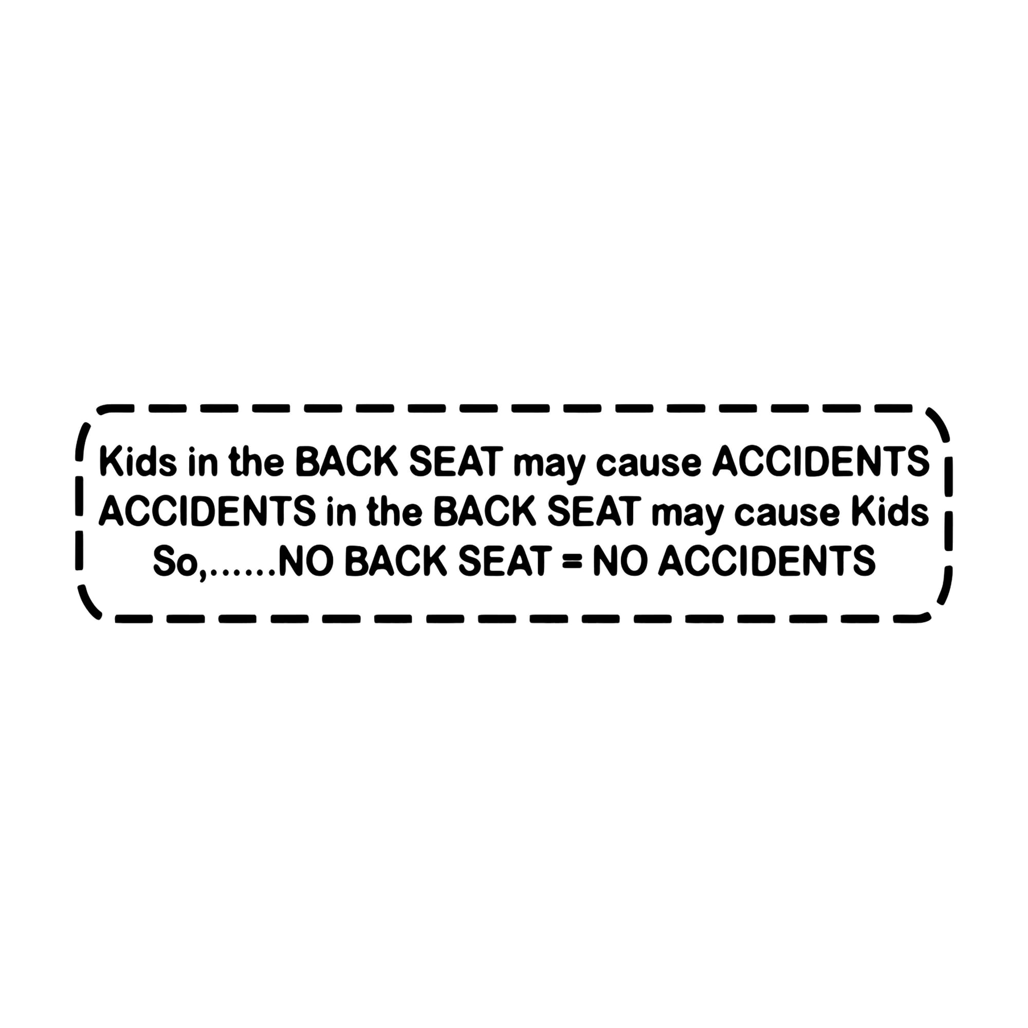 C1-C8 New No Backseat No Accidents Decal - Choose Color 1953-2026